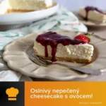 Ovocný cheesecake bez pečení na bílém talíři s ovocem